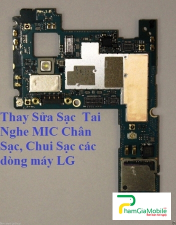 Thay Sửa Sạc USB Tai Nghe MIC LG X Cam Chân Sạc, Chui Sạc Lấy Liền 